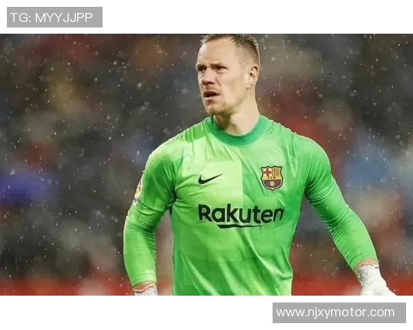 特尔施特根的辉煌之路：从青涩小将到世界顶级门将的蜕变历程